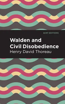 Walden și nesupunerea civilă - Walden and Civil Disobedience