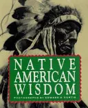 Înțelepciunea nativilor americani - Native American Wisdom