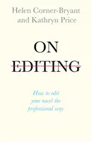 On Editing: Cum să editezi cu încredere și să-ți îmbunătățești scrisul - On Editing: How to Edit with Confidence and Elevate Your Writing