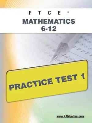 FTCE Matematică 6-12 Test de practică 1 - FTCE Mathematics 6-12 Practice Test 1