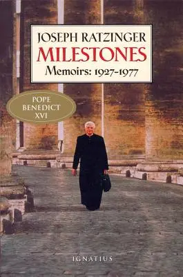 Momente de referință: Memorii 1927-1977 - Milestones: Memoirs 1927-1977