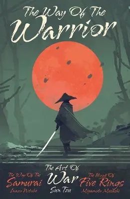 Calea Războinicului (The Way of the Warrior): Ediții de lux cu copertă de mătase în set la cutie - The Way of the Warrior: Deluxe Silkbound Editions in Boxed Set