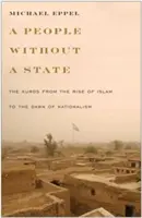 Un popor fără stat: Kurzii de la răsăritul islamului la zorii naționalismului - A People Without a State: The Kurds from the Rise of Islam to the Dawn of Nationalism
