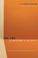 Sfârșitul capitalismului (așa cum îl știam noi): O critică feministă a economiei politice - The End Of Capitalism (As We Knew It): A Feminist Critique of Political Economy
