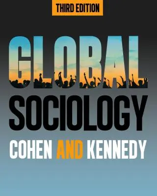 Sociologie globală, ediția a treia - Global Sociology, Third Edition