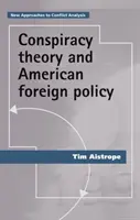 Teoria conspirației și politica externă americană - Conspiracy Theory and American Foreign Policy