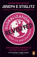 Globalizarea și nemulțumirile sale revizitate - Anti-globalizarea în era Trump - Globalization and Its Discontents Revisited - Anti-Globalization in the Era of Trump