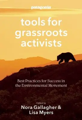 Instrumente pentru activiștii de bază: Cele mai bune practici pentru succesul în mișcarea de mediu - Tools for Grassroots Activists: Best Practices for Success in the Environmental Movement