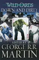 Wild Cards: Jos și murdar - Wild Cards: Down and Dirty