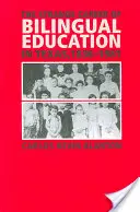 Ciudata carieră a educației bilingve în Texas, 1836-1981 - The Strange Career of Bilingual Education in Texas, 1836-1981