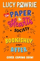 The Paper & Hearts Society: Bookishly Ever After - Book 3: Găsește-ți oamenii în această lectură veselă, reconfortantă - povestea livrescă perfectă pentru gena Snapchat - The Paper & Hearts Society: Bookishly Ever After - Book 3: Find your people in this joyful, comfort read - the perfect bookish story for the Snapchat