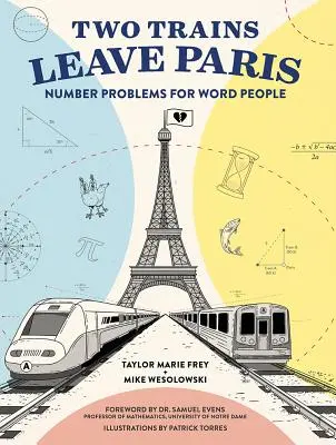 Două trenuri pleacă din Paris: Probleme cu numere pentru oamenii cuvintelor - Two Trains Leave Paris: Number Problems for Word People