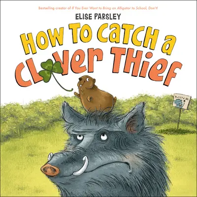 Cum să prinzi un hoț de trifoi - How to Catch a Clover Thief