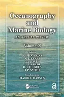 Oceanografie și biologie marină: O revizuire anuală, volumul 55 - Oceanography and Marine Biology: An Annual Review, Volume 55