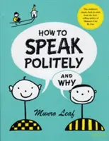 Cum să vorbești politicos și de ce - How to Speak Politely and Why