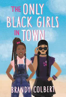 Singurele fete negre din oraș - The Only Black Girls in Town