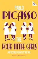 Patru fetițe și dorința prinsă de coadă - Four Little Girls and Desire Caught by the Tail