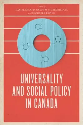 Universalitatea și politica socială în Canada - Universality and Social Policy in Canada