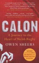 Calon - O călătorie în inima rugby-ului galez (Calon - A Journey to the Heart of Welsh Rugby) - Calon - A Journey to the Heart of Welsh Rugby