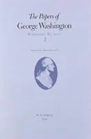 The Papers of George Washington, 2: septembrie-decembrie 1775 - The Papers of George Washington, 2: September-December 1775
