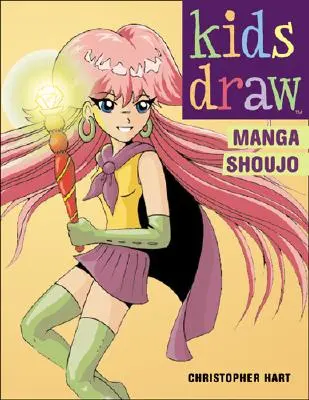 Copiii desenează Manga Shoujo - Kids Draw Manga Shoujo