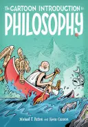 Introducere în filosofie cu ajutorul desenelor animate - The Cartoon Introduction to Philosophy