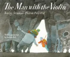 Omul cu vioara (The Man with the Violin) - The Man with the Violin