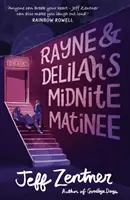 Rayne și Delilah's Midnite Matinee - Rayne and Delilah's Midnite Matinee