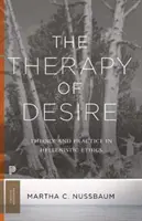 Terapia dorinței: teorie și practică în etica elenistică - The Therapy of Desire: Theory and Practice in Hellenistic Ethics