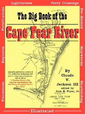 The Big Book of the Cape Fear River (Marea carte a râului Cape Fear) - The Big Book of the Cape Fear River