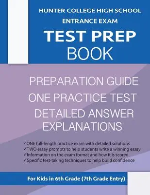 Hunter College High School Entrance Exam Test Prep Book: Un test practic și un ghid de pregătire pentru testul Hunter: Hunter College Middle School Test Prep; Hchs Admi - Hunter College High School Entrance Exam Test Prep Book: One Practice Test & Hunter Test Prep Guide: Hunter College Middle School Test Prep; Hchs Admi