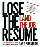 Lose the Resume, Land the Job