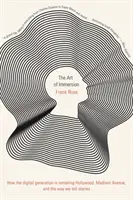 Arta imersiunii: Cum generația digitală remodelează Hollywood-ul, Madison Avenue și modul în care spunem povești - The Art of Immersion: How the Digital Generation Is Remaking Hollywood, Madison Avenue, and the Way We Tell Stories