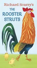 Richard Scarry's The Rooster Struts - Richard Scarry's the Rooster Struts