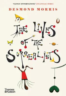 Viețile suprarealiștilor - The Lives of the Surrealists