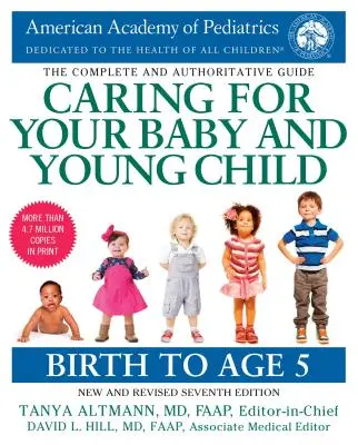 Caring for Your Baby and Young Child, Ediția a 7-a: De la naștere până la vârsta de 5 ani - Caring for Your Baby and Young Child, 7th Edition: Birth to Age 5