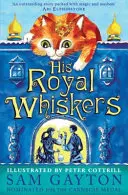Mustățile sale regale - His Royal Whiskers