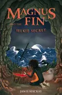 Magnus Fin și secretul selkie - Magnus Fin and the Selkie Secret