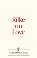Rilke despre iubire - Rilke on Love