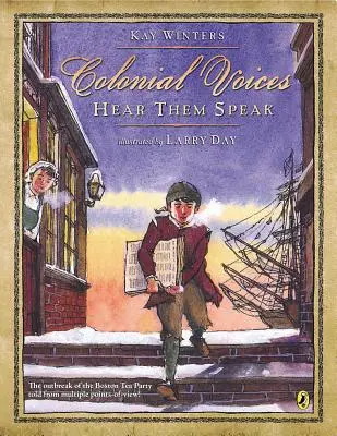 Voci coloniale: Ascultați-i vorbind: Izbucnirea Boston Tea Party povestită din mai multe puncte de vedere! - Colonial Voices: Hear Them Speak: The Outbreak of the Boston Tea Party Told from Multiple Points-Of-View!