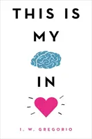 Acesta este creierul meu îndrăgostit - This Is My Brain in Love