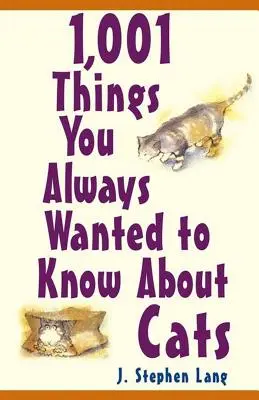 1.001 lucruri pe care ați vrut întotdeauna să le știți despre pisici - 1,001 Things You Always Wanted to Know about Cats