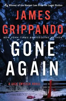 Gone Again: Un roman Jack Swyteck - Gone Again: A Jack Swyteck Novel
