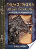 Dracopedia marii dragoni - Ghid de teren al unui artist și jurnal de desen - Dracopedia the Great Dragons - An Artist's Field Guide and Drawing Journal