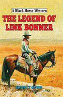 Legenda lui Link Bonner - The Legend of Link Bonner
