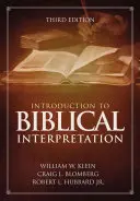 Introducere în interpretarea biblică: A treia ediție - Introduction to Biblical Interpretation: Third Edition