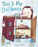 Aceasta este casa mea de păpuși - This Is My Dollhouse
