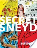 Secret Sneyd: Caricaturi nepublicate ale lui Doug Sneyd - Secret Sneyd: The Unpublished Cartoons of Doug Sneyd