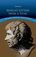 Scrisorile lui Seneca de la un stoic - Seneca's Letters from a Stoic