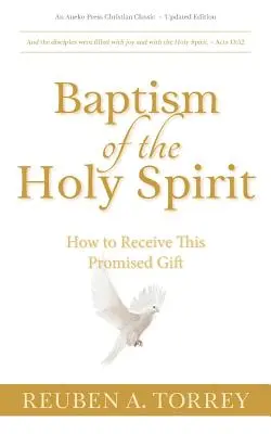 Botezul Duhului Sfânt: Cum să primești acest dar promis - Baptism of the Holy Spirit: How to Receive This Promised Gift
